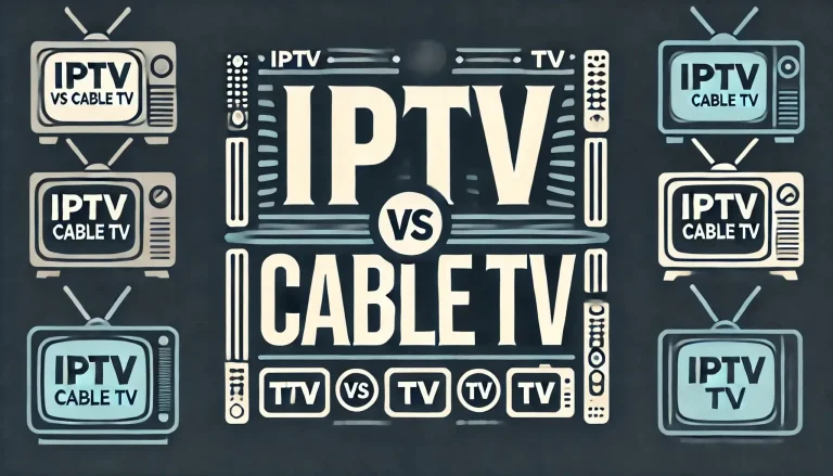 IPTV vs. Cable TV in 2025